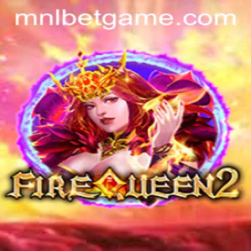 Exploring FireQueen2: A Captivating New Chapter in Online Gaming with MNLbet