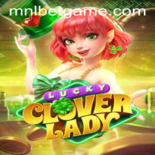 Exploring LuckyCloverLady: A New Gem from MNLbet